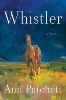 Whistler by Ann Patchett