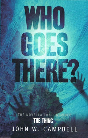 Who Goes There by John W. Campbell 1