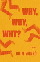 Why, Why, Why by Quim Monzó