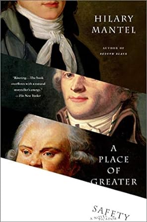 a place of greater safety by hilary mantel