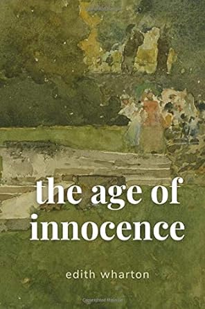 the age of innocence by edith wharton