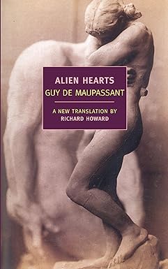 Alien Hearts by Guy De Maupassant