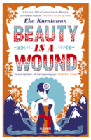 beauty is a wound by eka kurniawan