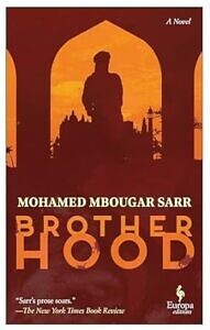 Brotherhood  by Mohamed Mbougar Sarr