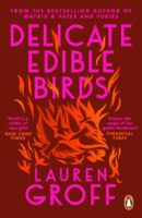 delicate edible birds lauren groff