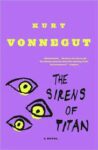 sirens of titan, genius of kurt vonnegut,
best kurt vonnegut books