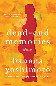 dead end memories banana yoshimoto ,japanese literature quiz