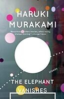 the elephant vanishes haruki murakami, best murakami short stories