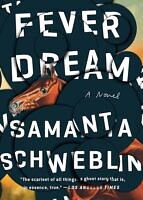 fever dream samanta schweblin