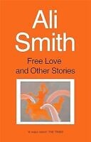 free love and other stories by ali smith