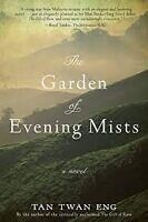 the garden of the evening mists by tan twan eng