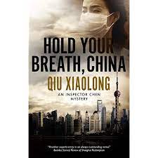 best qui xiaolong books to read
Hold your breath, china by   qiu xiaolong