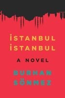 Istanbul Istanbul by Burhan Sonmez