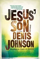 jesus's son denis johnson,, denis johnson best novels