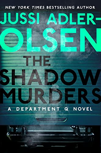 the shadow murders jussi adler-olsen, department q novel