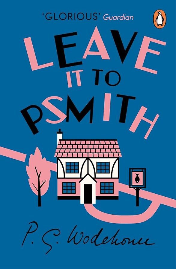 leave it to psmith by p.g wodehouse