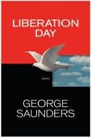 liberation day george saunders, best george saunders books