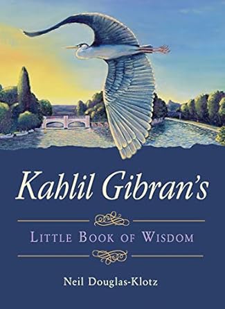 little book of wisdon by khalil gibran