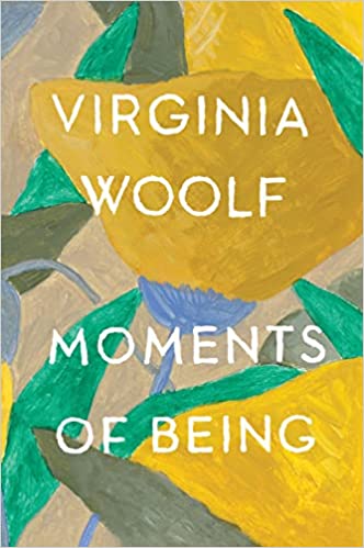 virginia Woolf moments of being, best virginia woolf books to read