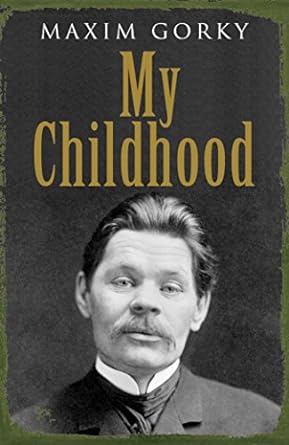 my childhood by maxim gorky