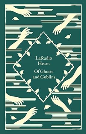 of ghosts and goblins lafcadio hearn