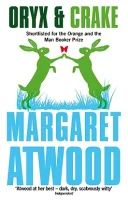 oryx and crake Margaret Atwood, best dystopian novels