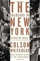 the colossus of new york colson whitehead. colson whitehead novels