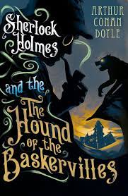 Sherlock holmes and the hound of the baskervilles arthur conan doyle
