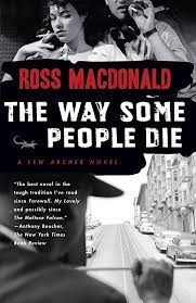 what detective series should i read?
the way some people die by ross mcdonald