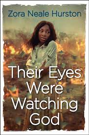 their eyes were watching god zora neale hurston