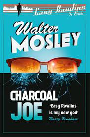 charcoal joe walter mosley, easy rawlins books