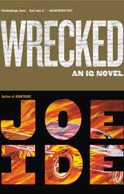 british detective novels
wrecked by joe ide